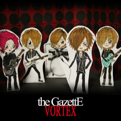 The GazettE - Vortex cover