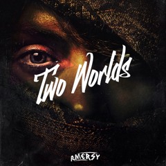 Amersy - Two Worlds [Free Download]