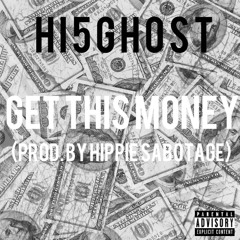 Get This Money (Feat. Cupp) [Prod. by Hippie Sabotage]