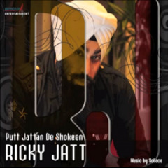 Putt Jattan De Shokeen - Ricky Jatt feat. Solace