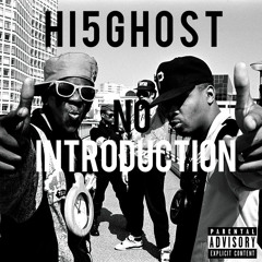No Introduction [Prod. by Cold Legistics]