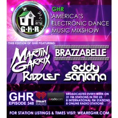 GHR - Ghetto House Radio - Martin Garrix + Brazzabelle & More - Show 348