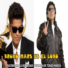 El Lobo Vs Bruno Mars