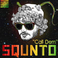 SQUNTO - Call Dem