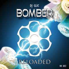 DJ Glic - Bomber EP --- OUT NOW ---
