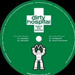 Dirty Hospital - Leave the Planet
