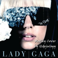 Lady Gaga Medley - Bad Romance, Just Dance, Love Games, Poker Face, Paparazzi (Cover) by @dejulogy