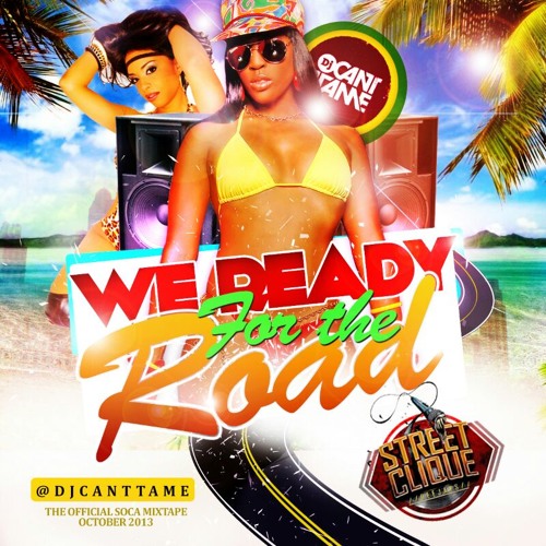 WE READY FOR THE ROAD SOCA 2013