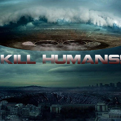 Kill the Humans