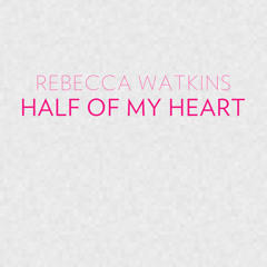 Rebecca Watkins & Marc One - Half Of My Heart (Demo)