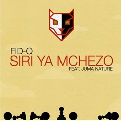 Fid Q Ft Juma Nature - Siri ya mchezo