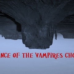 Dance At The Vampires Choir