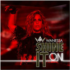 Wanessa   Shine It On (Dj Hugo Martinez Private Remix)