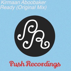 Kirmaan Aboobaker - Ready (Original Mix) [Available Now !]