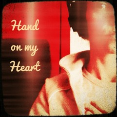 Hand On My Heart - Orginal by Leanne Bandte