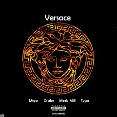 Versace (Remix)- Migos Ft. Drake, Meek Mill, & Tyga