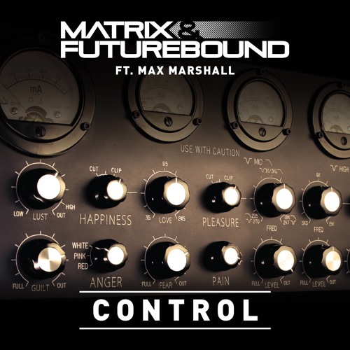 Download Matrix & Futurebound - Control (feat. Max Marshall)