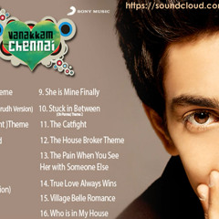Vanakkam Chennai BGM
