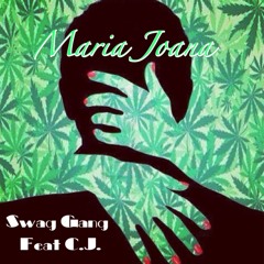 Maria Joana (Feat. Delcio Dollar, Steevy Flow & C.J.)