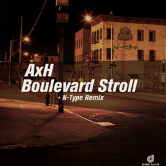 AxH :: Boulevard Stroll (N - TYPE Remix) :: DAV015