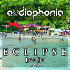 Audiophonic - Eclipse Live Set