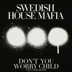 Don't You Worry Child - SHM (Sebastian Pay Remix - Metha Zulia cover)