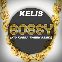 Kelis - Bossy (KiD KOBRA Twerk Remix)