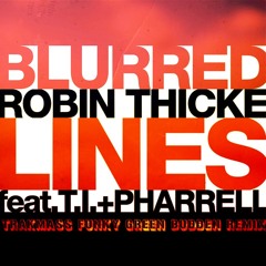 BLURRED LINES(TRAKMASS FUNKY GREEN BUDDEN RMX)