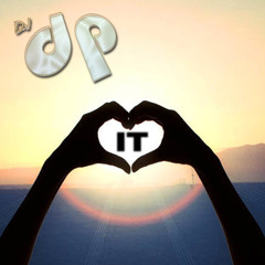 DJ dp - Love It (FREE DOWNLOAD)