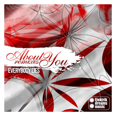 Everybody Lies - About you (SpecDub Remix) Out Now on Beatport www.elektrikdreamsmusic.com
