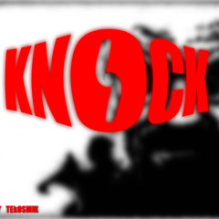 ***KNOCK***  by  Tekosmik (preview)