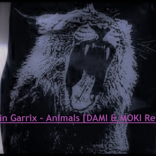 Stream Martin Garrix - Animals [DAMI & MOKI Remix] by DAMI & MOKI | Listen  online for free on SoundCloud