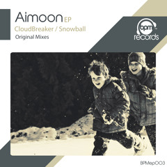 Aimoon - CloudBreaker (Original Mix)