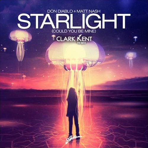 Don Diablo & Matt Nash - Starlight (Clark Kent Remix)