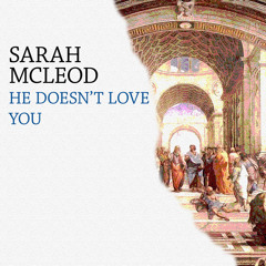 Sarah Mcleod - He Doesn't Love You (DJ Steven, DJ Boo Remix)