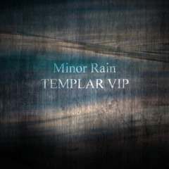 Minor Rain - Templar VIP [Download via buylink!]