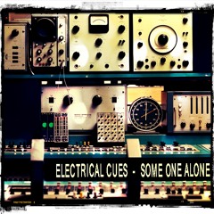 Electrical Cues - Someone Alone ( free download )
