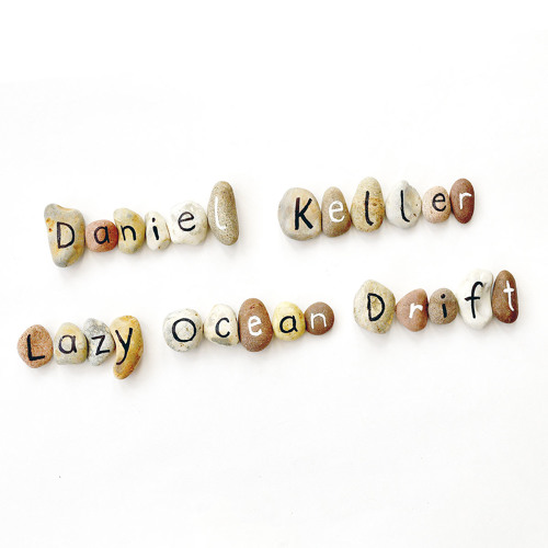Daniel Keller-Lazy Ocean Drift Promo v1