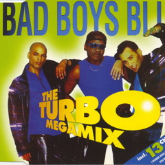 Bad Boys Blue - The Turbo Megamix vol.1 & 2