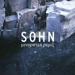 SOHN - Lessons (Minorstep remix)