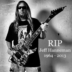 A Tribute To Jeff Hanneman