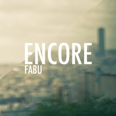 Fabu - Encore