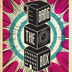 Bang.The.Box