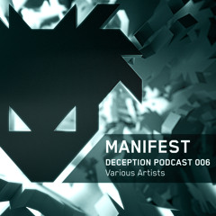 Manifest- Deception Podcast #6 - Various Artists - 2013 - Free Download.