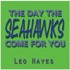 The Day The Seahawks Come For You (Ringtone)