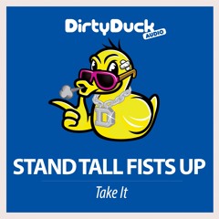 Stand Tall Fists Up - Take It (Original Mix)