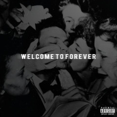 Welcome To Forever (ft Jon Bellion) (Prod By 6ix) (DatPiff Exclusive)