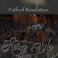 Path of Revelation - "KING ME"  @PORmusicNow