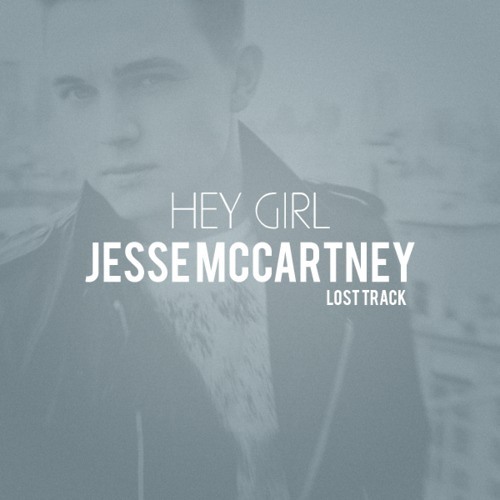 Jesse McCartney - Hey Girl Lost Track 2o1o
