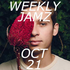 WEEKLY JAMZ - OCT 21